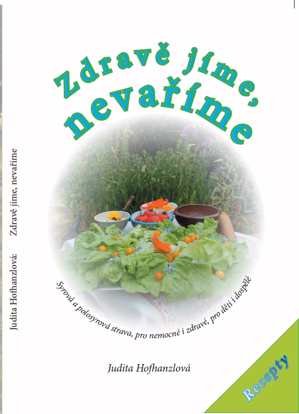 Zdrav� j�me, neva��me